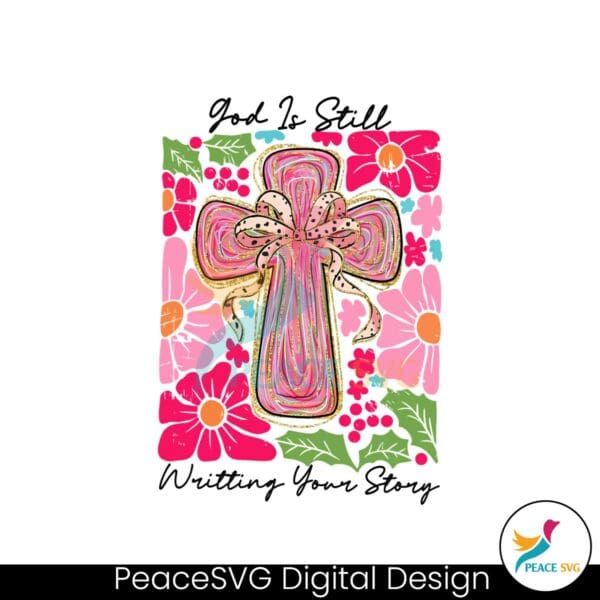 god-is-still-writing-your-story-christmas-cross-coquette-png