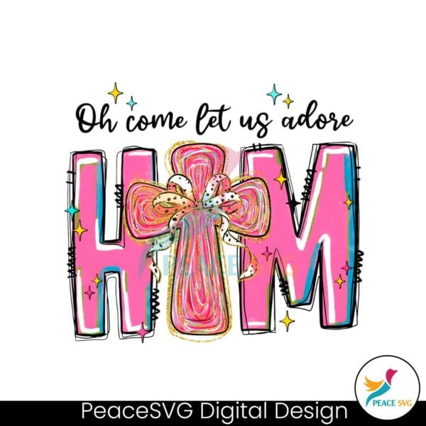 oh-come-let-us-adore-him-christian-coquette-cross-png