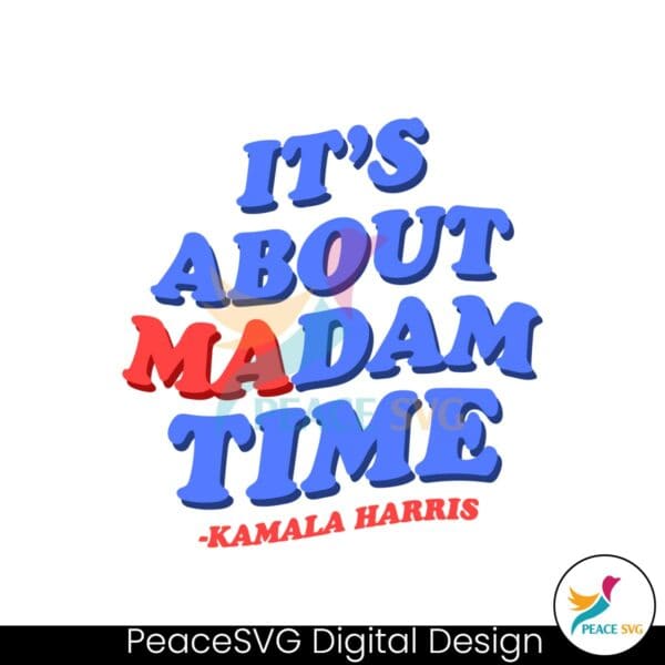 retro-groovy-its-about-madam-time-kamala-harris-svg