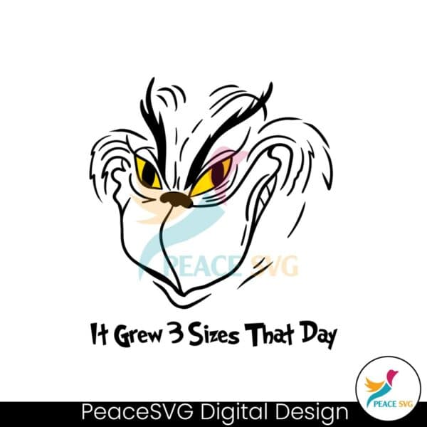 it-grew-3-sizes-that-day-grinch-face-svg