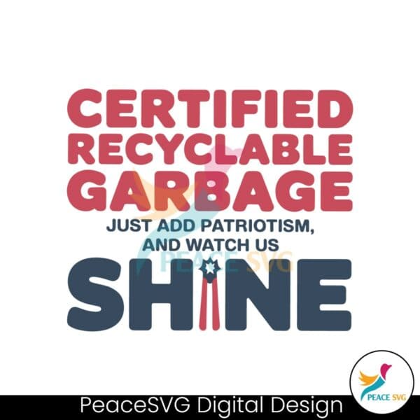 certified-recyclable-garbage-funny-trump-presidential-svg