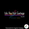 we-are-not-garbage-vote-trump-2024-svg