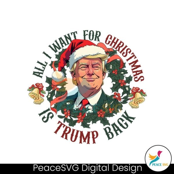 all-i-want-for-christmas-is-trump-back-png