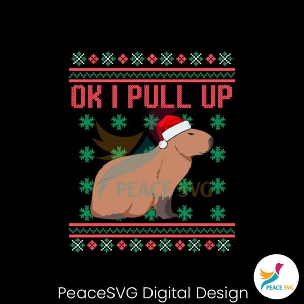 funny-ok-i-pull-up-christmas-capybara-svg