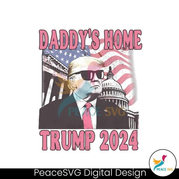 vintage-daddys-home-white-house-trump-2024-american-flag-png