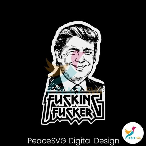 fucking-fucker-anti-trump-svg