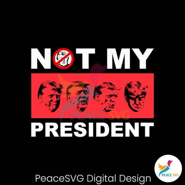 not-my-president-anti-trump-svg