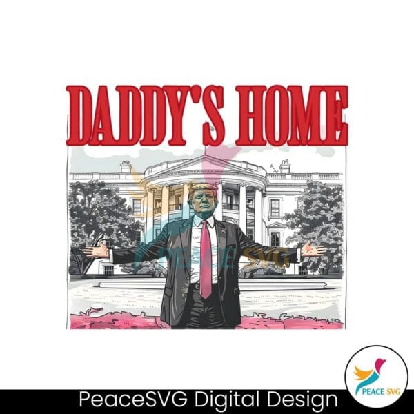 funny-daddys-home-white-house-trump-png