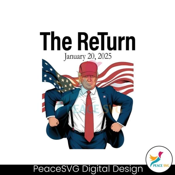 the-return-january-20-2024-inauguration-day-trump-png