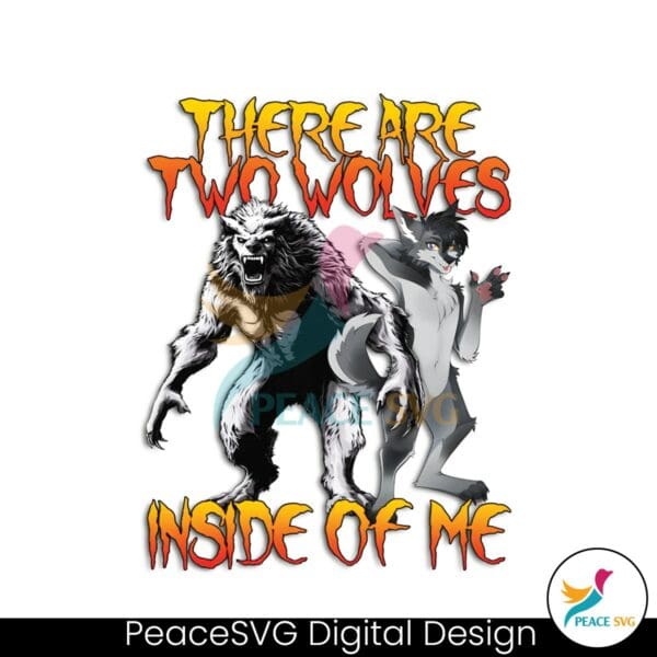 there-are-two-wolves-inside-of-me-png