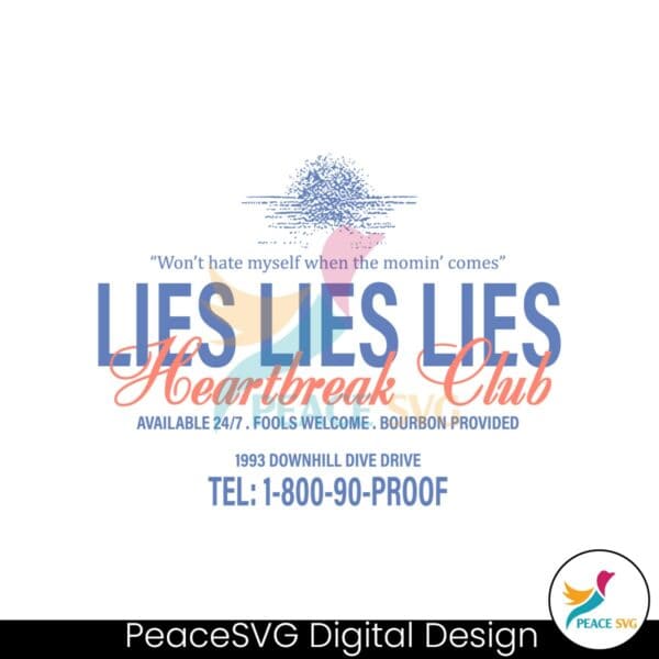 lies-lies-lies-heartbreak-club-morgan-wallen-song-svg