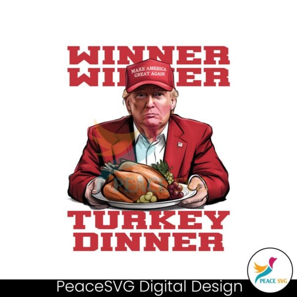 trump-won-winner-winner-turkey-dinner-thanksgiving-png