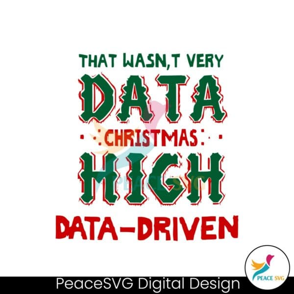 that-wasnt-very-data-christmas-high-data-driven-svg