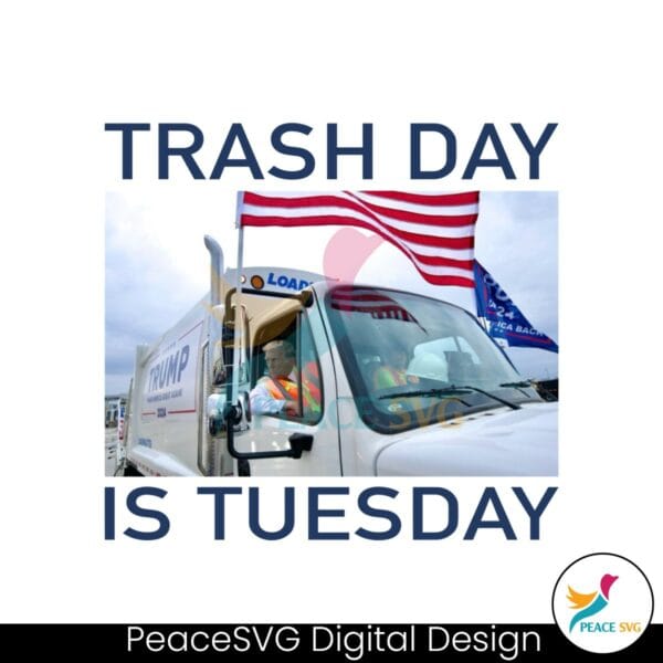 funny-trash-day-is-tuesday-trump-in-garbage-truck-png