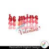 be-mine-heart-valentine-quotes-svg