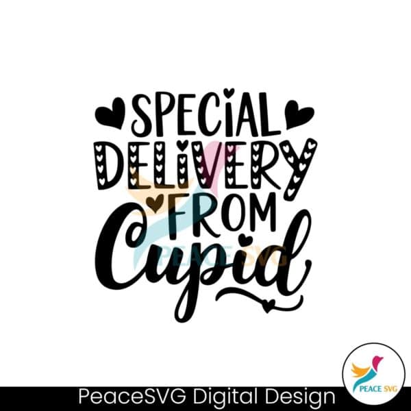 special-delivery-from-cupid-valentine-quotes-svg