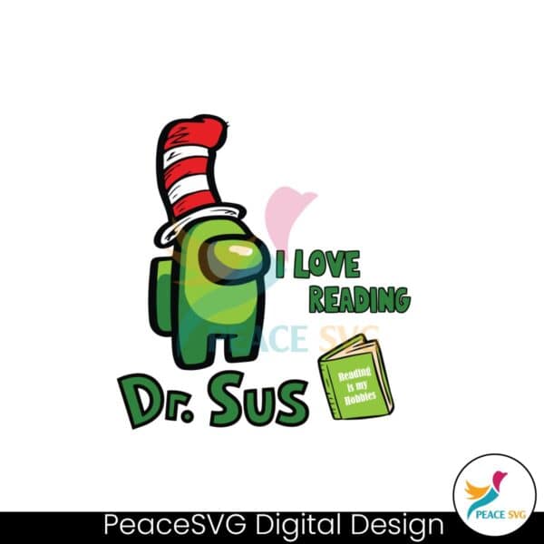 i-love-reading-green-among-us-dr-sus-svg