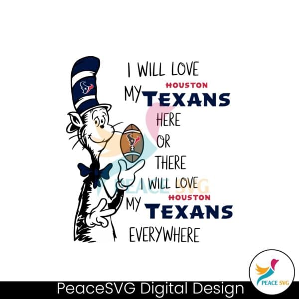 i-will-love-my-texans-here-or-there-svg