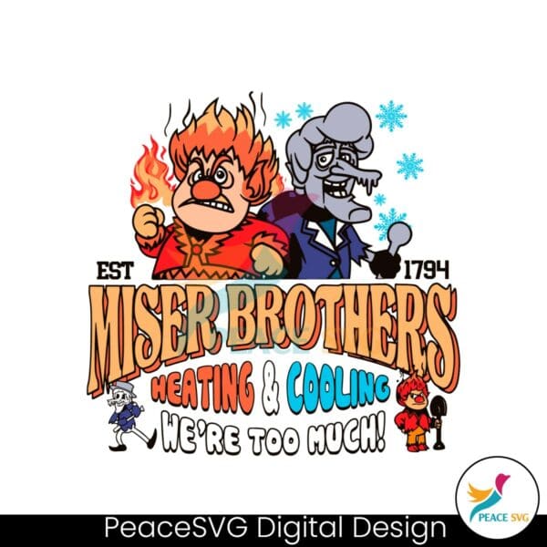 miser-brothers-heating-and-cooling-we-are-too-much-svg