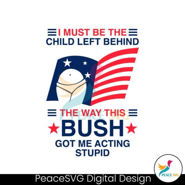 the-way-this-bush-got-me-acting-stupid-svg