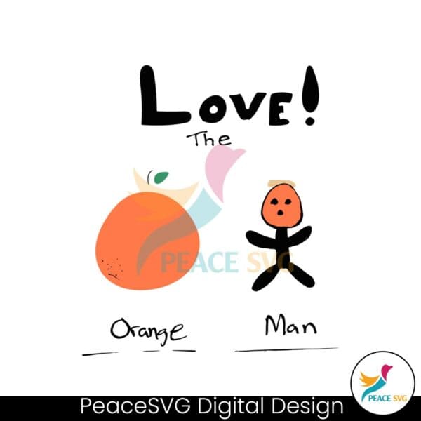 love-the-orange-man-funny-meme-png