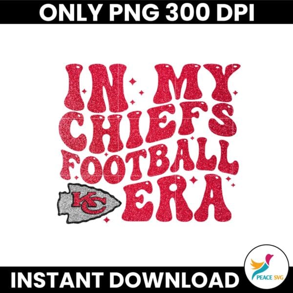 In My Kansas City Chiefs Football Era Png Download