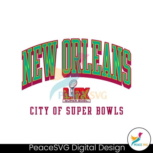 Retro New Orleans City Of Super Bowls 2025 PNG » PeaceSVG