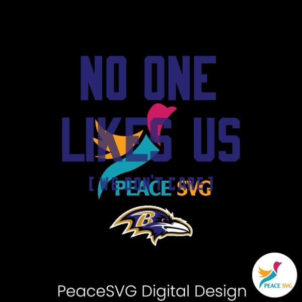 baltimore-ravens-no-one-likes-us-we-dont-care-svg