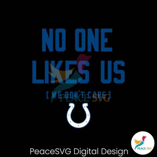 indianapolis-colts-no-one-likes-us-we-dont-care-svg