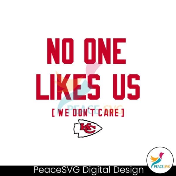 kansas-city-chiefs-no-one-likes-us-we-dont-care-svg