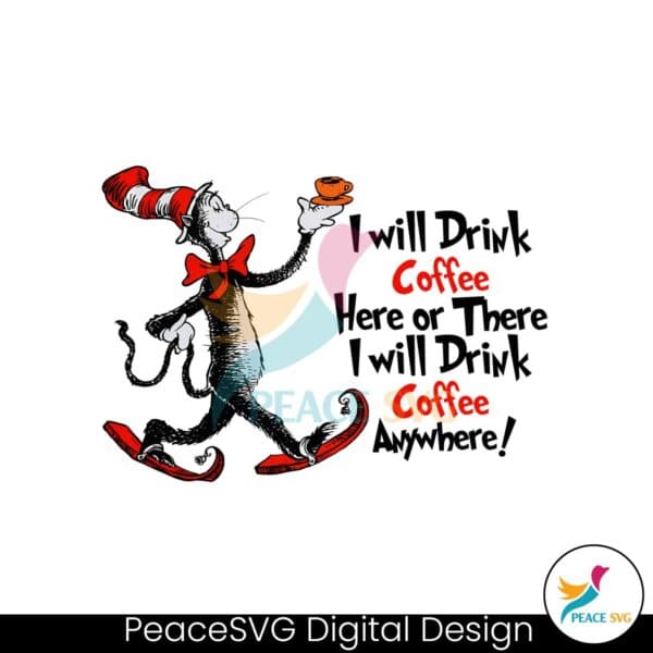 cat-in-the-hat-drink-coffee-here-or-there-svg