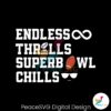 endless-thrills-super-bowl-chills-svg
