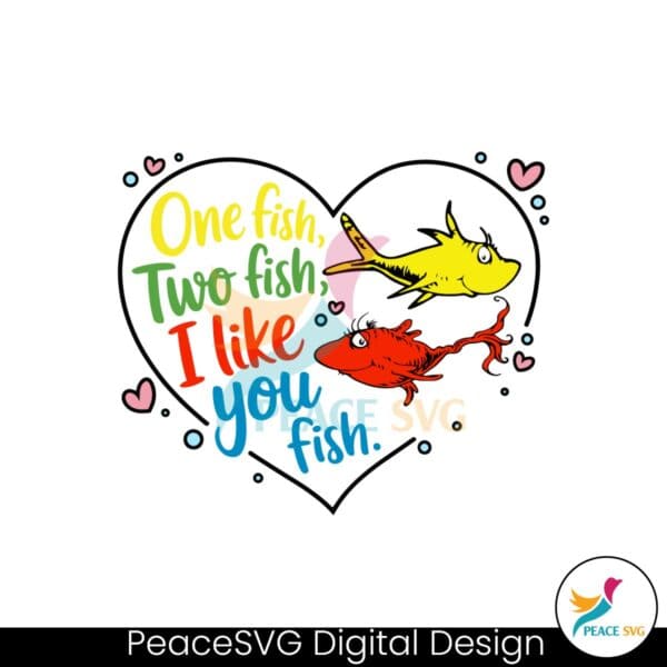 one-fish-two-fish-i-like-you-fish-svg