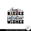 hugs-kisses-and-valentine-wishes-svg