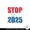 stop-project-2025-vote-like-your-rights-depend-on-it-svg
