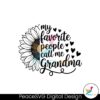 my-favorite-people-call-me-grandma-svg