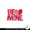 be-mine-heart-valentine-quotes-svg-instant-download