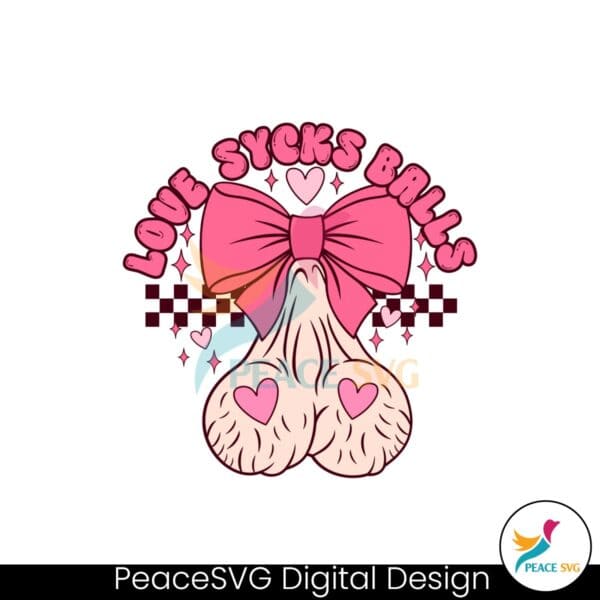 retro-love-sucks-balls-nuts-valentine-coquette-bow-svg