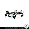 homebody-heart-svg-digital-instant-download