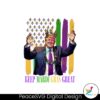 keep-mardi-gras-great-donald-trump-new-year-png