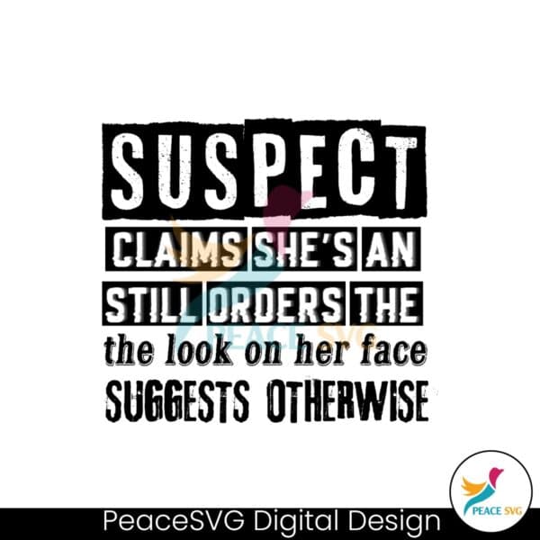 suspect-states-she-put-her-crazy-away-but-svg