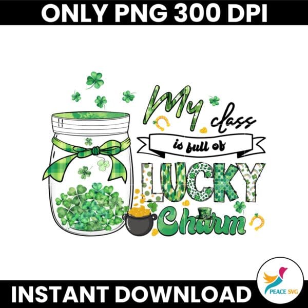 My Class Is Full Of Lucky Charm Png