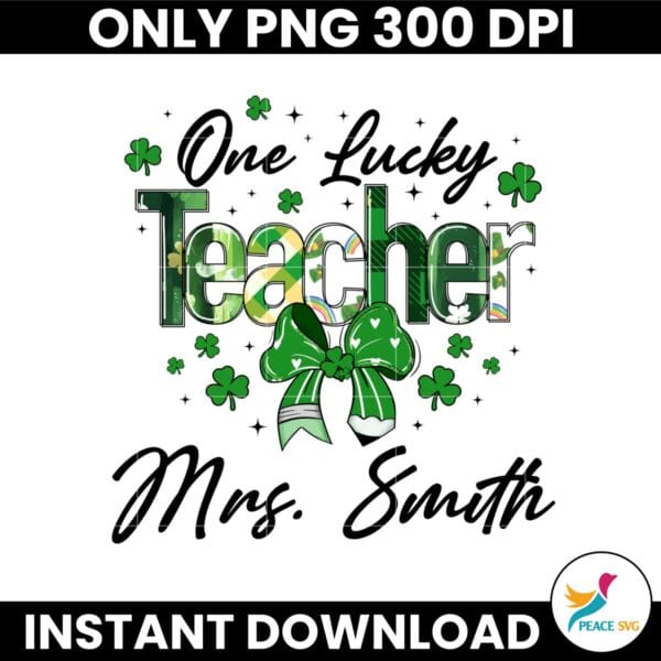 Personalized Teacher One Lucky Teacher PNG