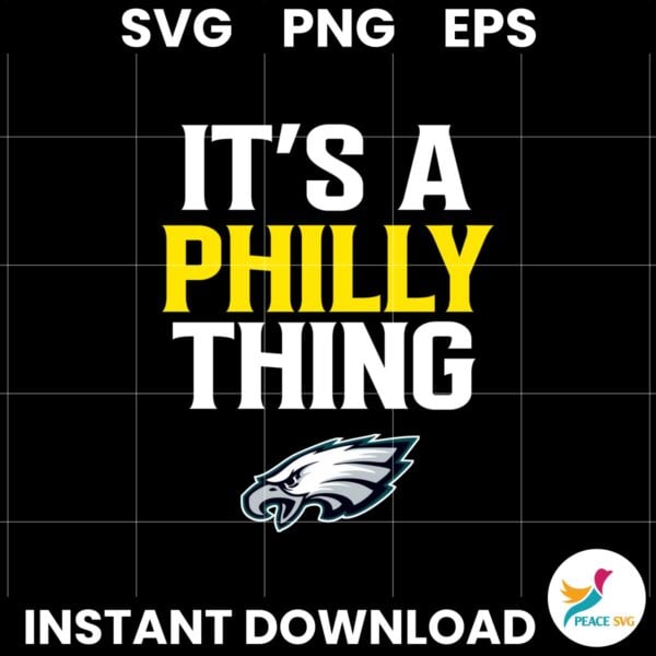 Philadelphia Eagles Its a Philly Thing Football Svg