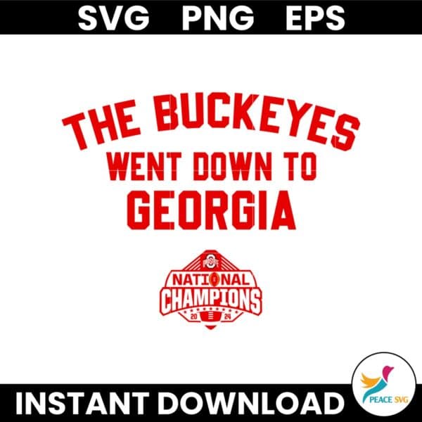 The Buckeyes Went Down to Georgia National Champions 2024 SVG