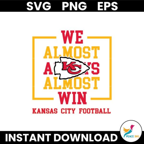 We Almost Always Almost Win Kansas City Chiefs Svg