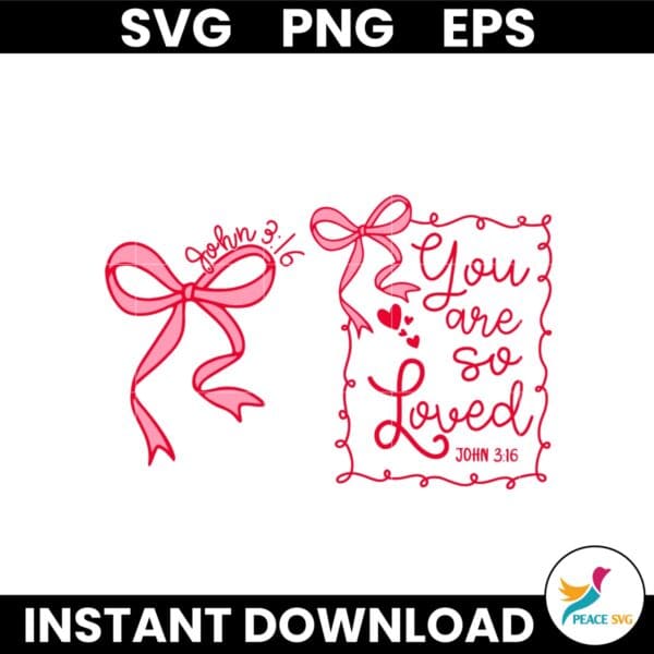 You Are So Loved Pink Coquette Bow Svg