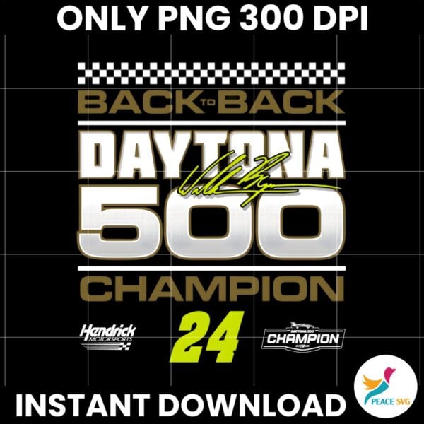 2025 Daytona 500 William Byron Signature Back To Back Champions PNG