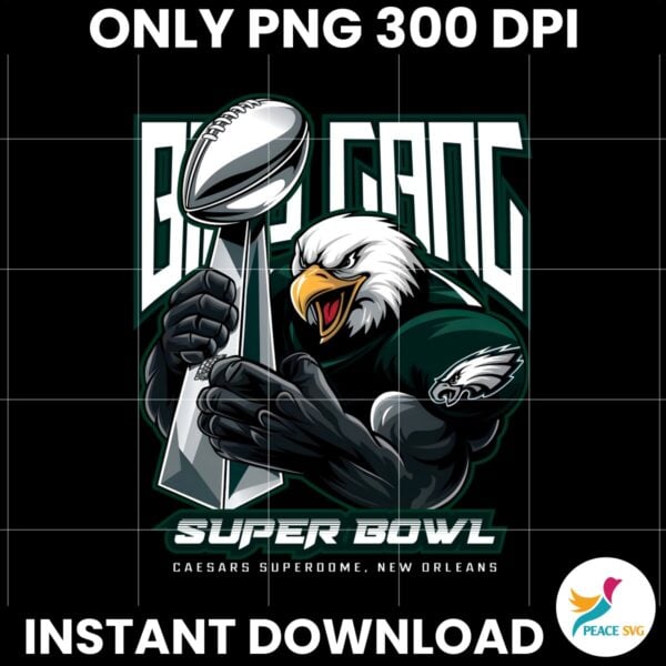 Bird Gang Super Bowl LIX Trophy Champion Eagles Mascot PNG