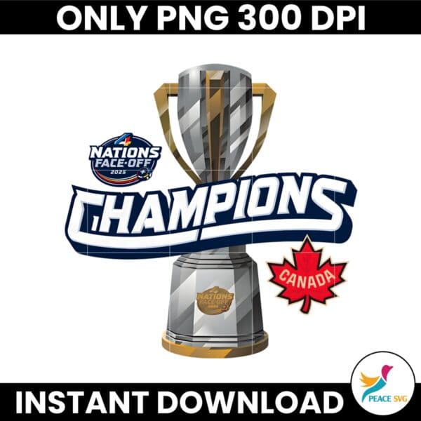 Canada Nhl 2025 4 Nations Face Off Champions Trophy PNG